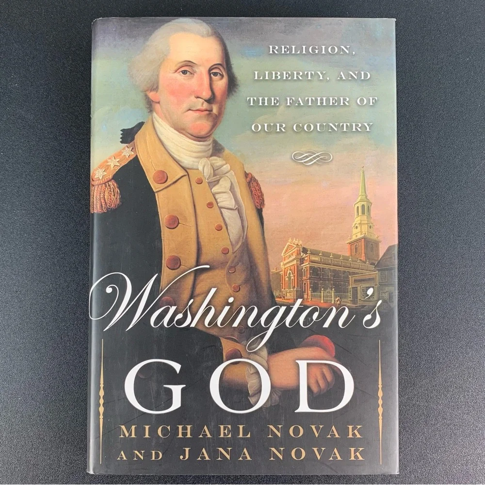 Washington’s God by Michael Novak & Jana Novak. 2006.